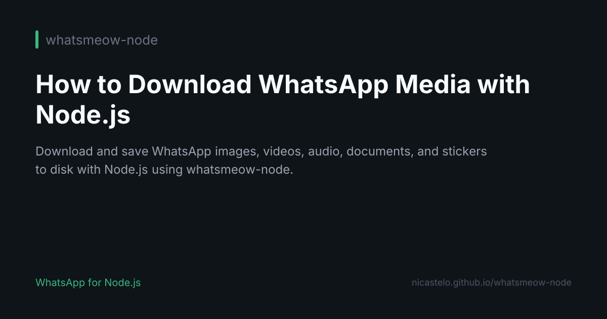 How to Download WhatsApp Media with Node.js