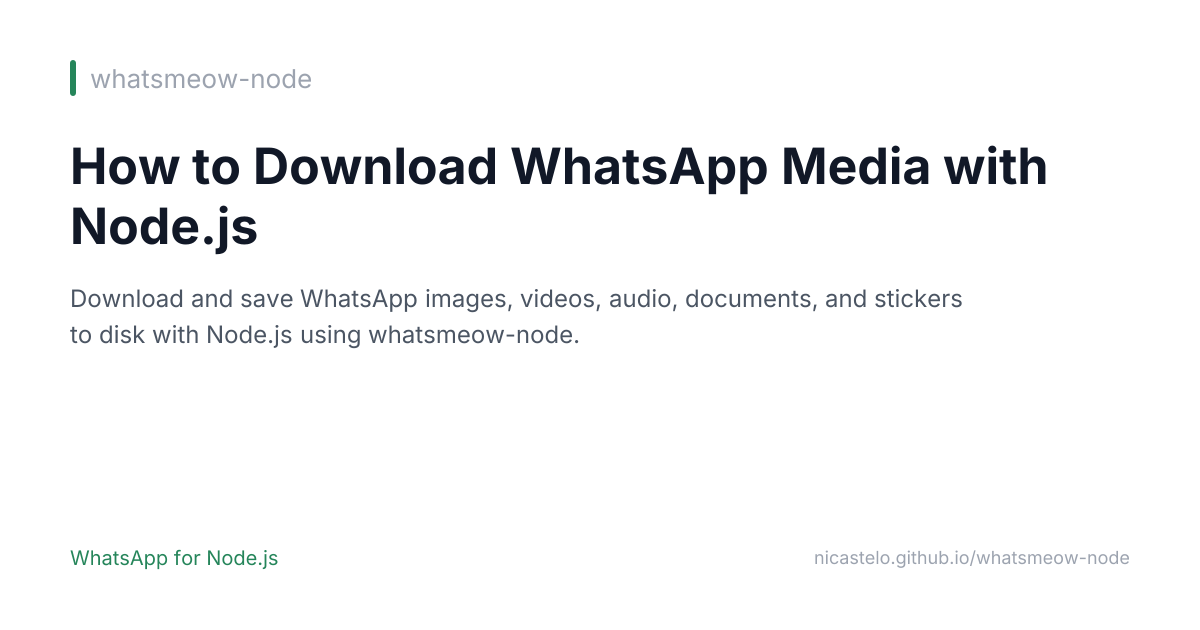 How to Download WhatsApp Media with Node.js