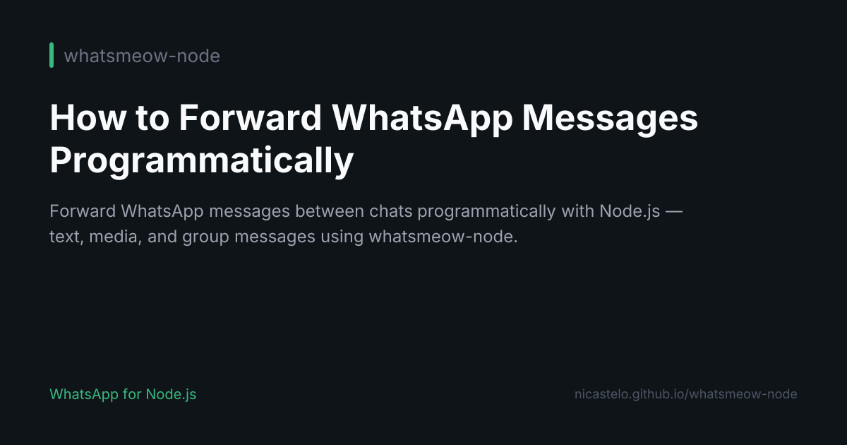 How to Forward WhatsApp Messages Programmatically