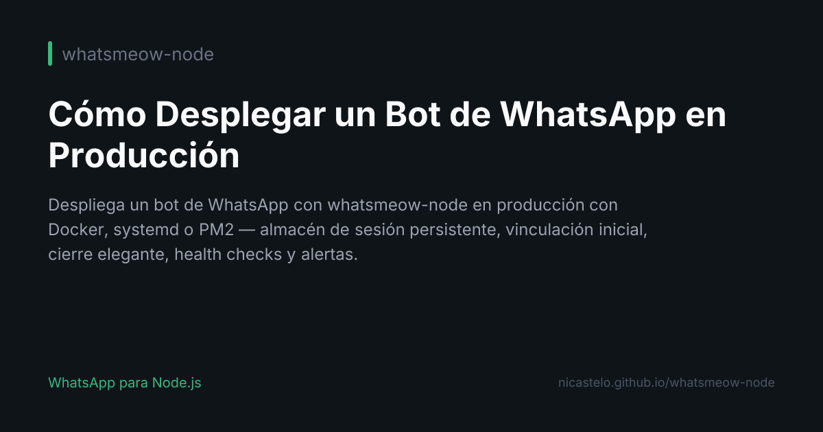 Cómo Desplegar un Bot de WhatsApp en Producción