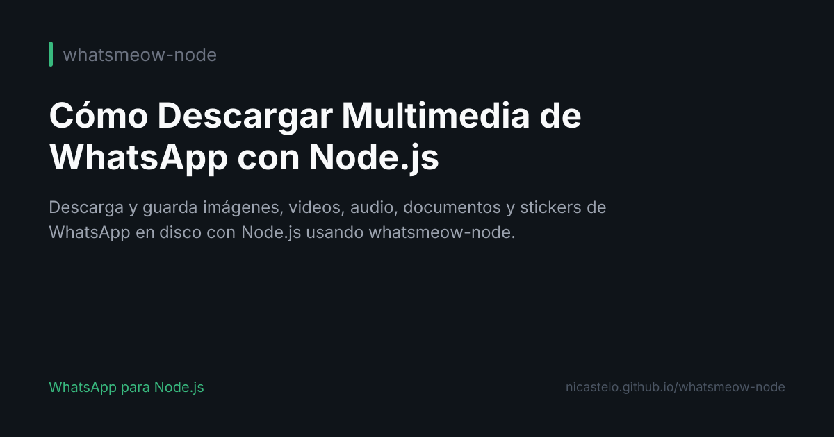 Cómo Descargar Multimedia de WhatsApp con Node.js