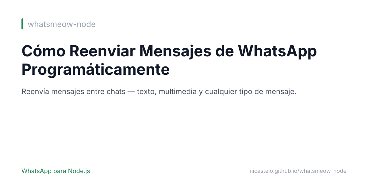Cómo Reenviar Mensajes de WhatsApp Programáticamente