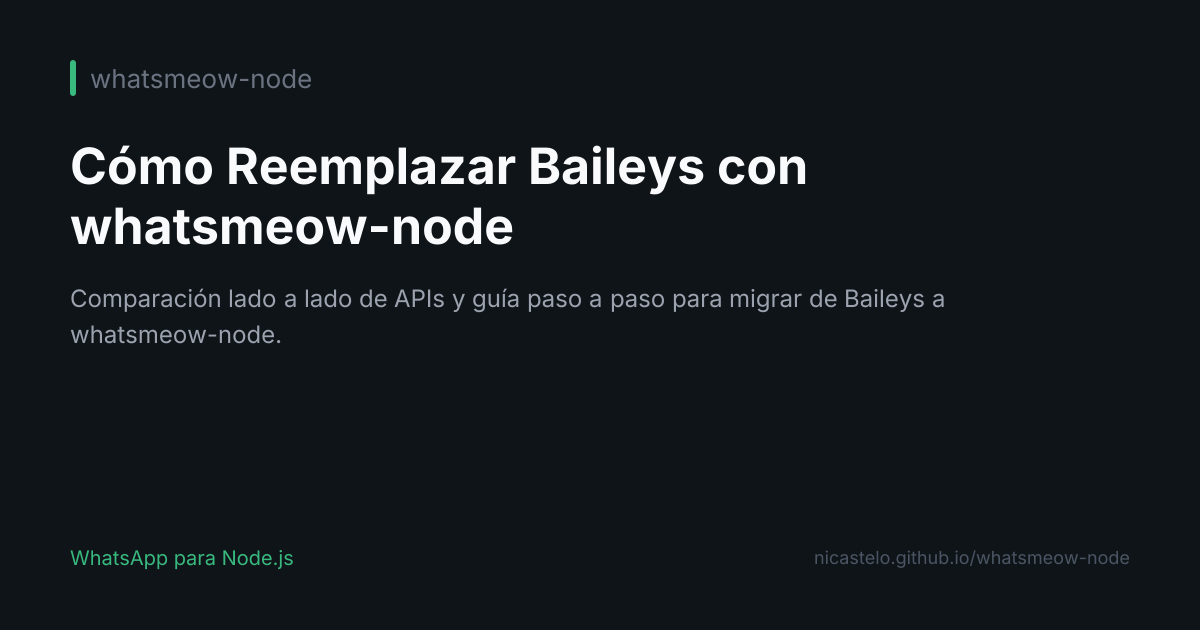 Cómo Reemplazar Baileys con whatsmeow-node