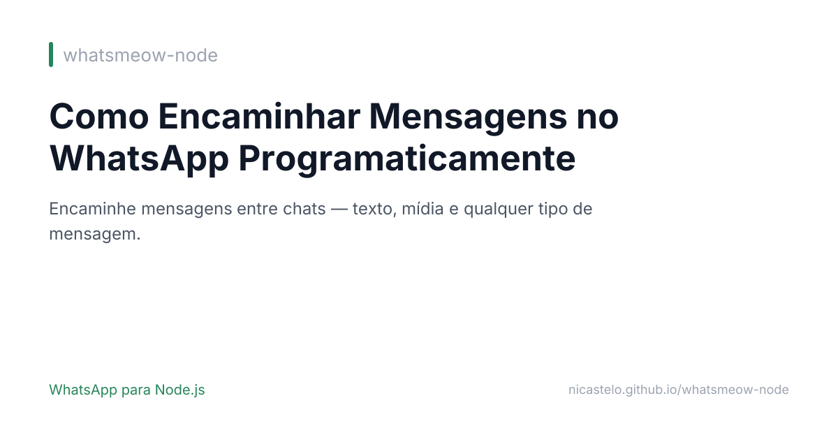 Como Encaminhar Mensagens do WhatsApp Programaticamente