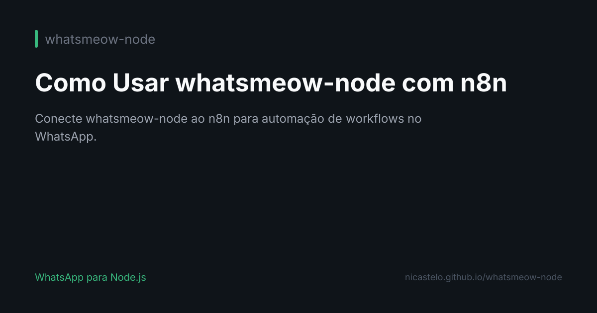 Como Usar o whatsmeow-node com n8n